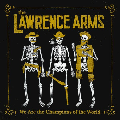 The Lawrence Arms - We Are The Champions Of The World 2LP