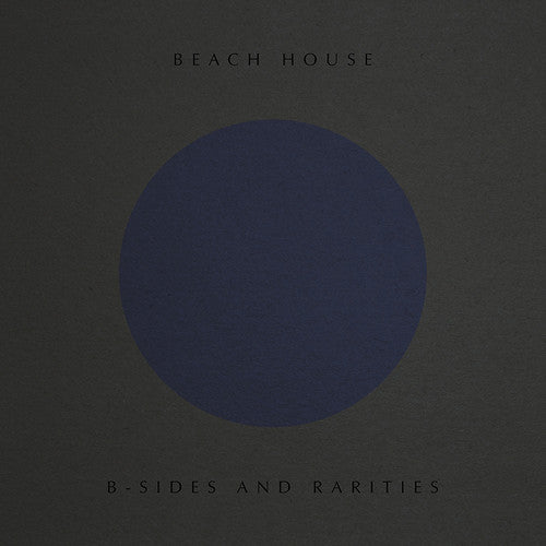 Beach House - B-Sides And Rarities LP