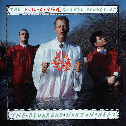 The Reverend Horton Heat - The Full Custom Gospel Sounds Of... LP