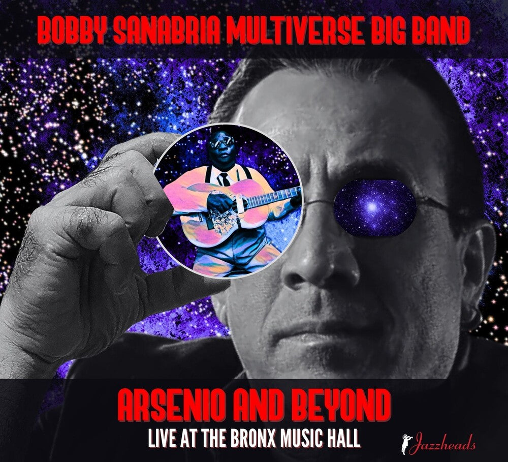 Bobby Sanabria Multiverse Big Band - Arsenio And Beyond CD