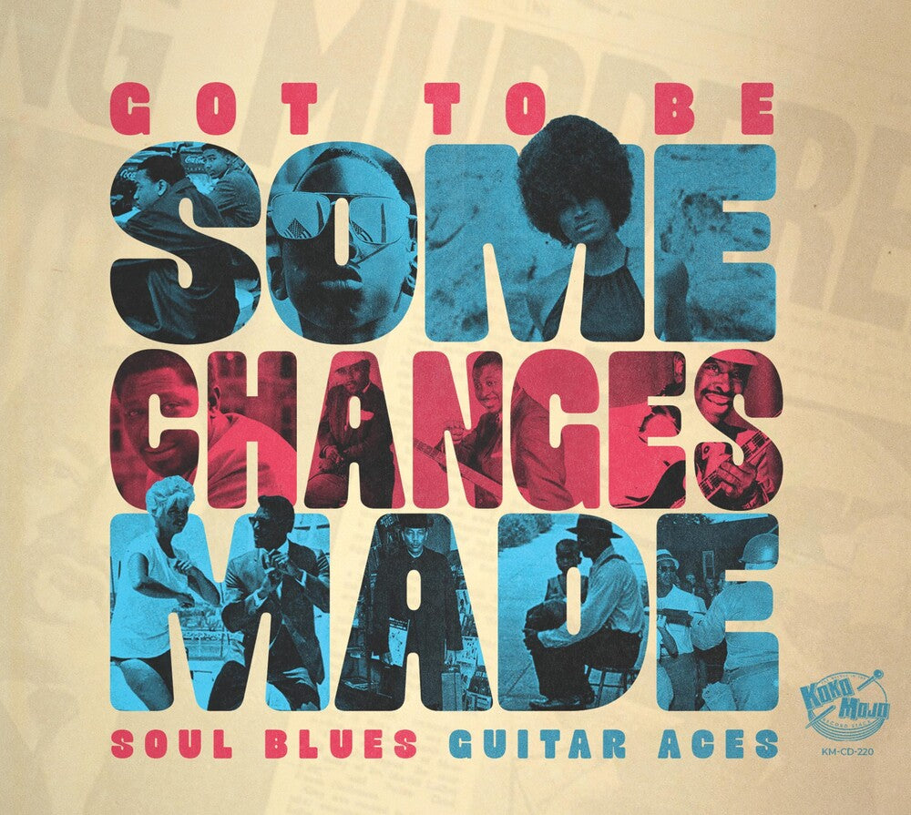 Various Artists - Got To Be Some Changes Made CD