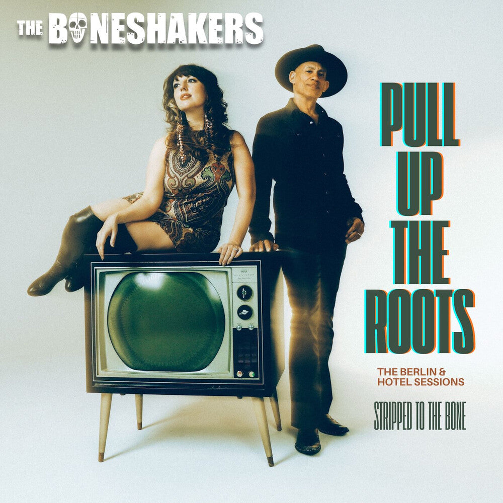 Boneshakers - Pull Up the Roots CD (Preorder: Ships October 2, 2026)