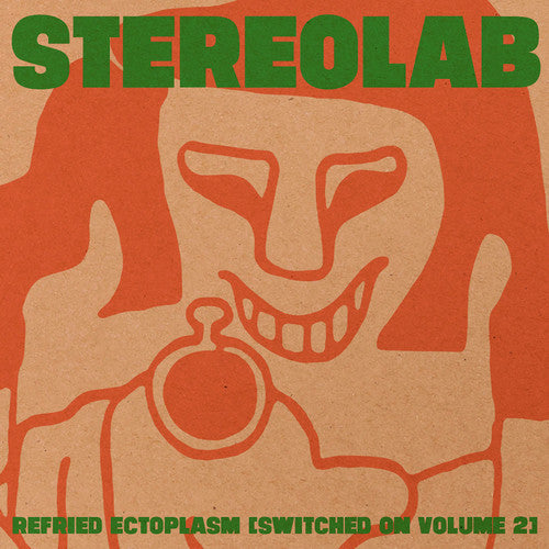 Stereolab - Refried Ectoplasm (Switched On Volume 2) 2LP (Compilation, Remastered)