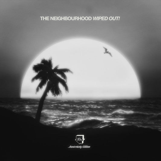 The Neighbourhood - Wiped Out! (10th Anniversary) - {vinyl LP}