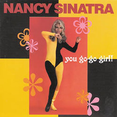 Nancy Sinatra - You Go-Go Girl CD