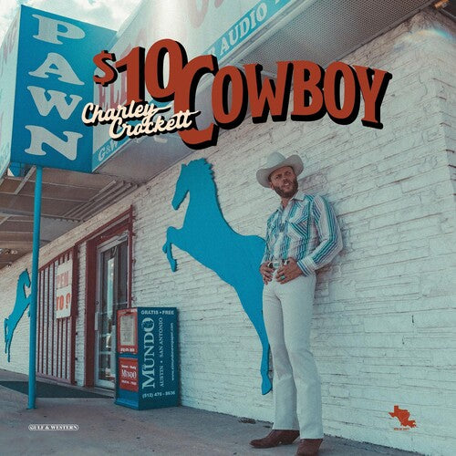 Charley Crockett - $10 Cowboy CD