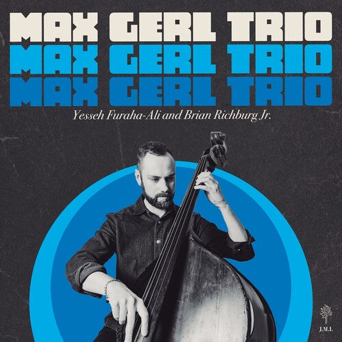 Max Gerl - Max Gerl Trio LP