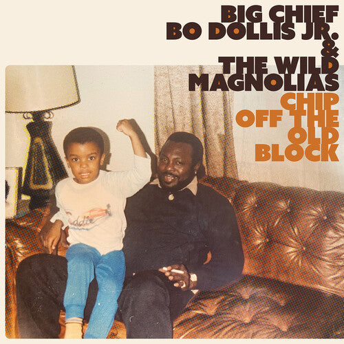 Big Chief Bo Dollis Jr. & the Wild Magnolias - Chip Off the Old Block LP