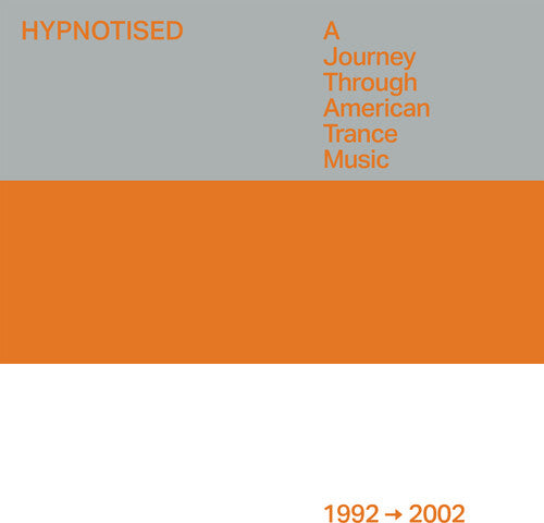 Various Artists - Hypnotised: A Journey Through American Trance Music (1992-2002) (Various Artists) 3LP