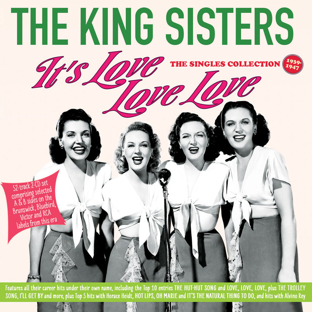 King Sisters - It's Love Love Love: Singles Collection 1939-47 CD