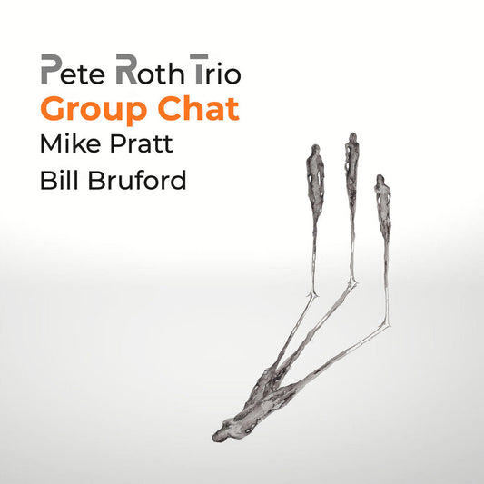 Pete Roth  / Bruford,Bill - Group Chat CD (W/Dvd) (Preorder: Ships September 18, 2026)