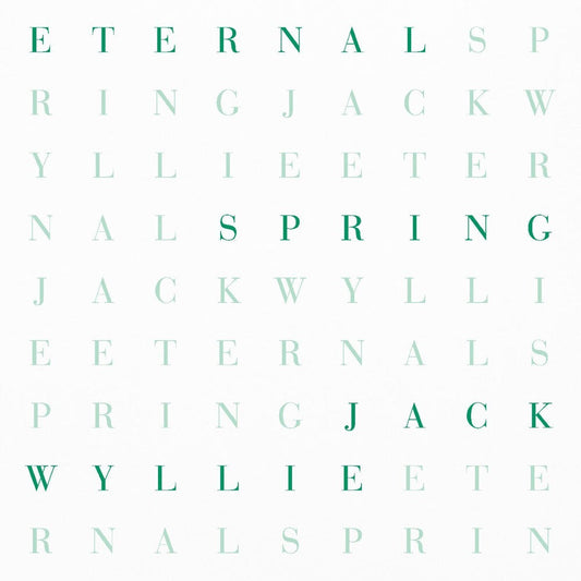 Jack Wyllie - Eternal Spring LP (Blk, Limited Edition, Eco, Uk) (Preorder: Ships October 16, 2026)