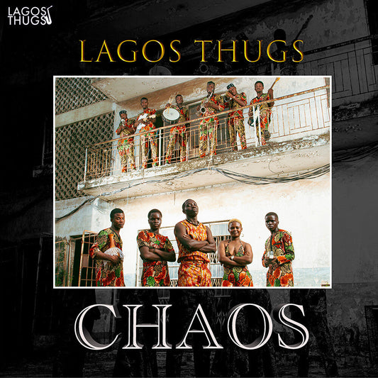 Lagos Thugs - Chaos LP (Mistic Gold) (Preorder: Ships October 2, 2026)