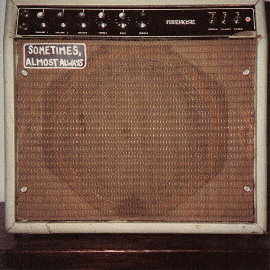 fIREHOSE - Sometimes, Almost Always 12"