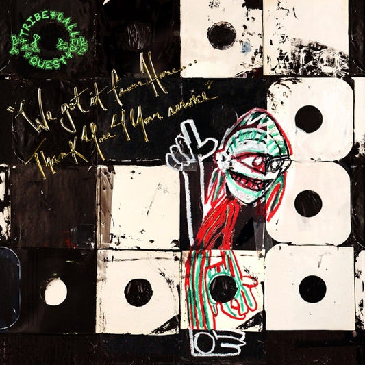 A Tribe Called Quest - We Got It From Here…Thank You 4 Your Service -  {vinyl LP}