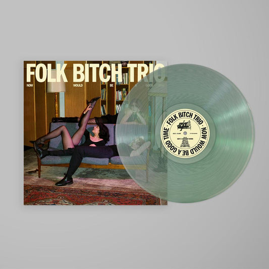 Folk Bitch Trio - Now Would Be A Good Time - Coke Bottle Clear {vinyl LP}
