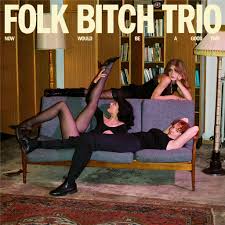 Folk Bitch Trio - Now Would Be A Good Time - Sky Blue Opaque {vinyl LP}