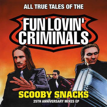 Fun Lovin' Criminals - Scooby Snacks - Limited Edition Orange RSD 2021 {vinyl LP}
