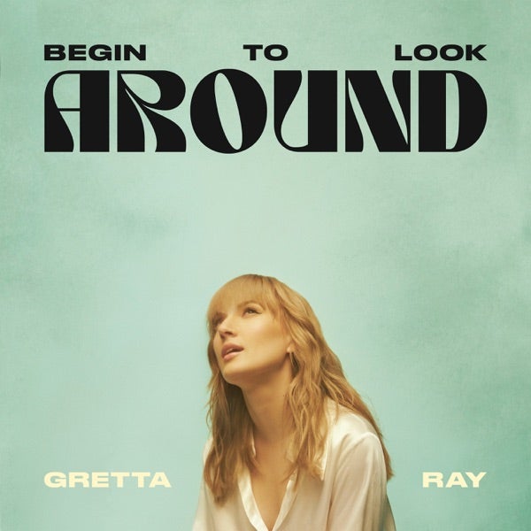 Gretta Ray - Begin To Look Around - {Vinyl LP}