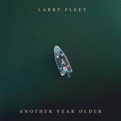 Larry Fleet - Another Year Older - Green  {vinyl LP}
