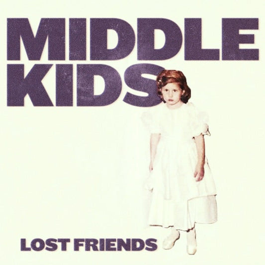 Middle Kids - Lost Friends - {vinyl LP}