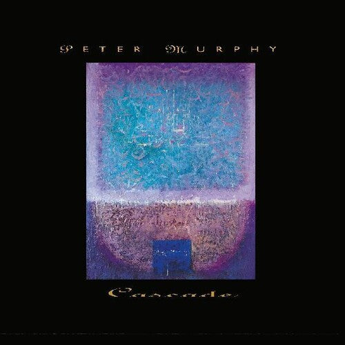 Peter Murphy – Cascade 2LP (Gatefold)