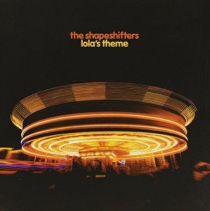 The Shapeshifters - Lola’s Theme - 12" Vinyl Record