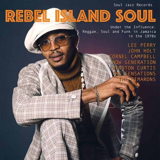 Various Artists - Soul Jazz Records Presents: Rebel Island Soul – Under The Influence: Reggae, Funk & Soul In Jamaica in the 1970s - {vinyl LP}